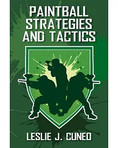 Paintball Strategies and Tactics