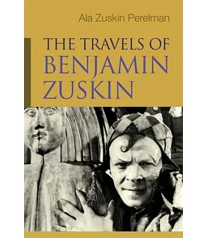 The Travels of Benjamin Zuskin