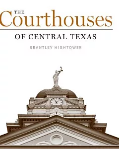 The Courthouses of Central Texas