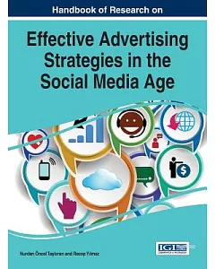 Handbook of Research on Effective Advertising Strategies in the Social Media Age