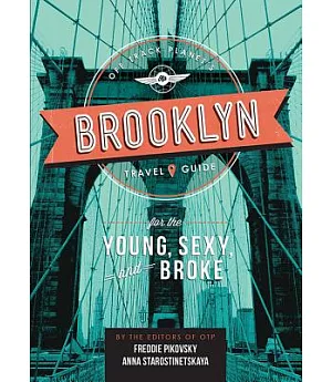 Off Track Planet’s Brooklyn Travel Guide for the Young, Sexy, and Broke