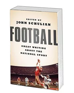 Football: Great Writing About The National Sport