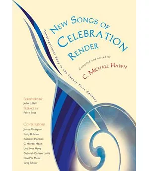 New Songs of Celebration Render: Congregational Song in the Twenty-First Century