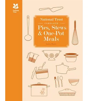 National Trust Complete Pies, Stews & One-Pot Meals