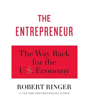 The Entrepreneur: The Way Back for the U.S. Economy