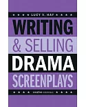 Writing and Selling Drama Screenplays