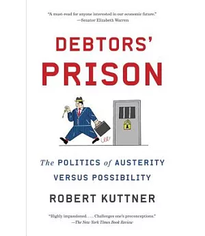 Debtors’ Prison: The Politics of Austerity Versus Possibility