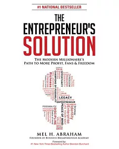 The Entrepreneur’s Solution: The Modern Millionaire’s Path to More Profit, Fans & Freedom