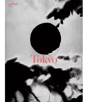 Aperture Issue 219 Summer 2015: Tokyo