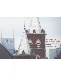 Nashville Architecture: A Guide to the City