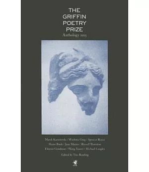 The Griffin Poetry Prize Anthology 2015