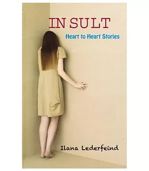 Insult: Heart to Heart Stories