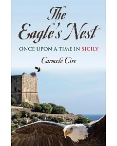 The Eagle’s Nest: Once upon a Time in Sicily