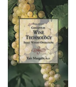 Concepts in Wine Technology: Small Winery Operations