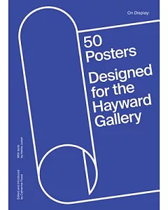 On Display: 50 Posters Designed for the Hayward Gallery