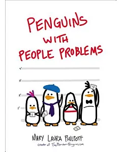 Penguins With People Problems