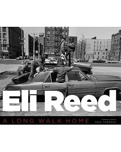 eli Reed: A Long Walk Home