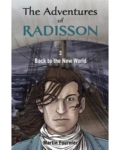 The Adventures of Radisson 2: Back to the New World