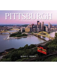 Pittsburgh: A Renaissance City