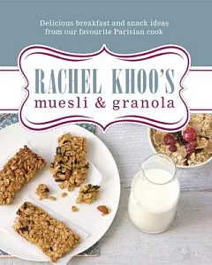 Rachel khoo’s muesli & granola