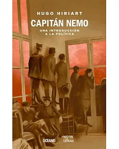 Capit�n Nemo / Captain Nemo: Una Introducci�n a La Pol�tica / An Introduction to Politics