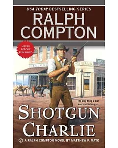 Ralph compton Shotgun Charlie