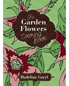 The Garden Flowers Coloring Book