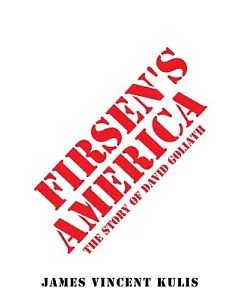 Firsen’s America: The Story of David Goliath
