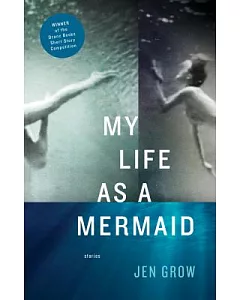 My Life As a Mermaid, and Other Stories