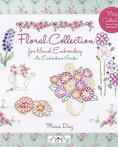 Floral Collection for Hand Embroidery: An Embroiderers Garden