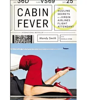 Cabin Fever: The Sizzling Secrets of a Virgin Airlines Flight Attendant