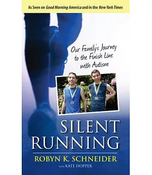 Silent Running: Our Family’s Journey to the Finish Line With Autism