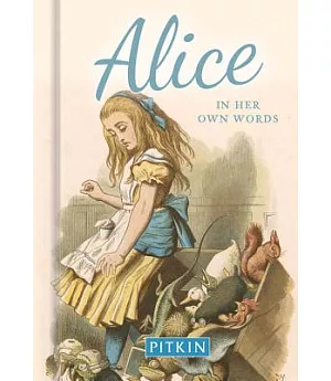 Alice: In Her Own Words