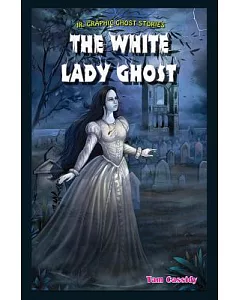 The White Lady Ghost