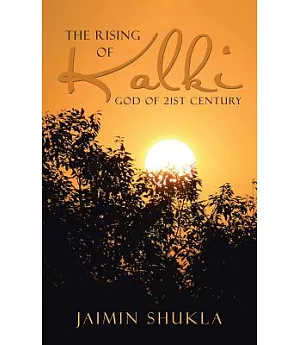 The Rising of Kalki: God of 21st Century