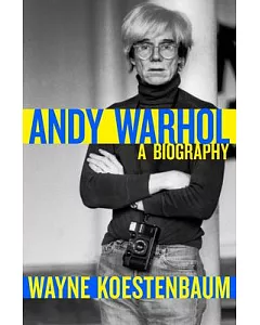 Andy Warhol: A Biography