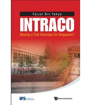 Intraco: Blazing a Trail Overseas for Singapore?