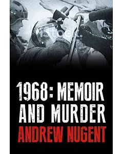 1968: Memoir and Murder