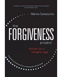 The Forgiveness Project: stories for a vengeful age