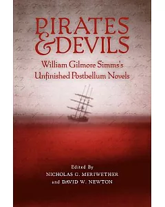 Pirates & Devils: William Gilmore Simms’s Unfinished Postbellum Novels