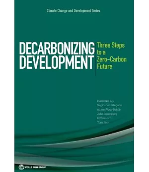Decarbonizing Development: Three Steps to a Zero-Carbon Future
