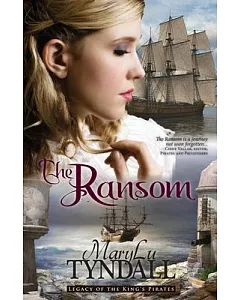 The Ransom: Legacy of the King’s Pirates