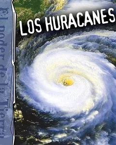 Los huracanes / Hurricanes
