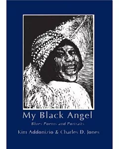 My Black Angel: Blues Poems and Portraits