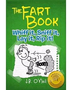 The Fart Book: The Adventures of Milo Snotrocket