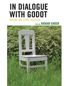 In Dialogue with Godot: Waiting and Other Thoughts