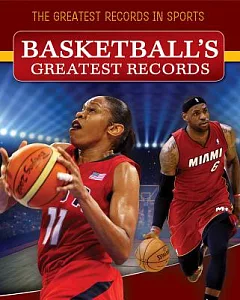 Basketball’s Greatest Records