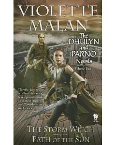 The Dhulyn and Parno Novels: The Storm Witch / Path of the Sun