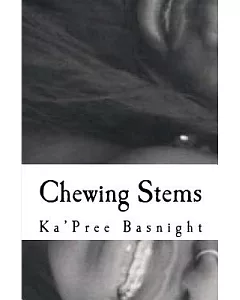 Chewing Stems