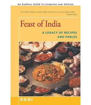 Feast of India: A Legacy of Recipes and Fables